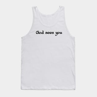 God sees you - black text Tank Top